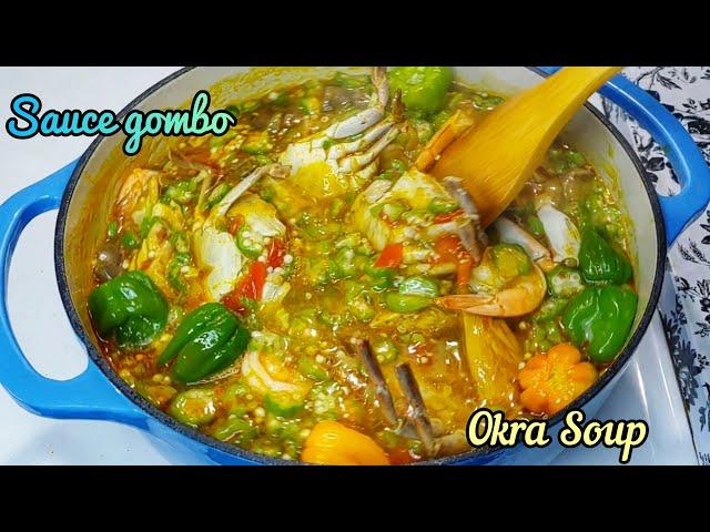 Sauce Gombo aux Crabes, Crevettes & Poisson fumé || Okra Soup