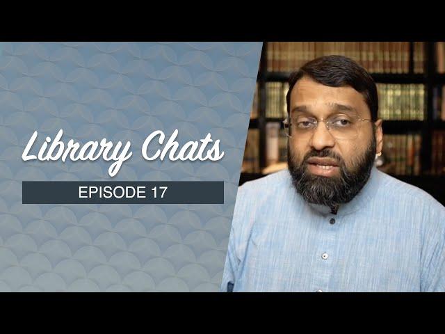 Library Chat #17: Some Historical Incidents in the Latter Part of the First Hijrī Century