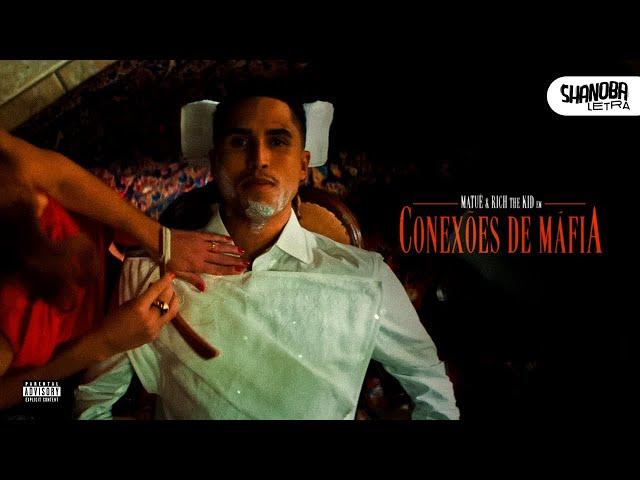 Matuê - Conexões de Máfia feat. Rich the Kid (LETRA) | Shanoba