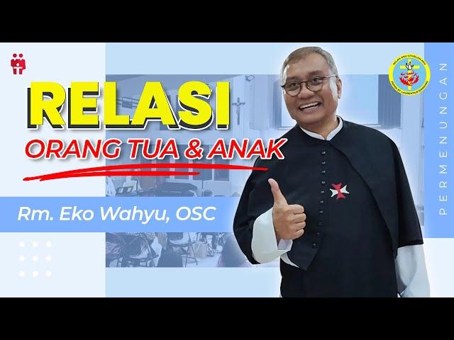 ROMO EKO WAHYU, OSC — "Relasi Orang Tua dan Anak: Perkawinan Beda Agama-Gereja"