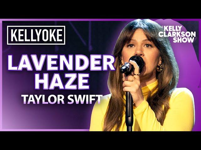 'Lavender Haze' By Taylor Swift | Kelly Clarkson Kellyoke Cover