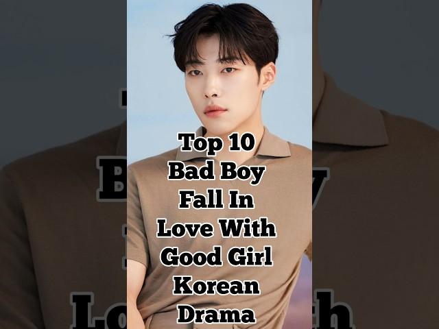 Top10 Bad Boy fall in love with good girl Korean drama #trending #koreandrama drama #youtubeshorts