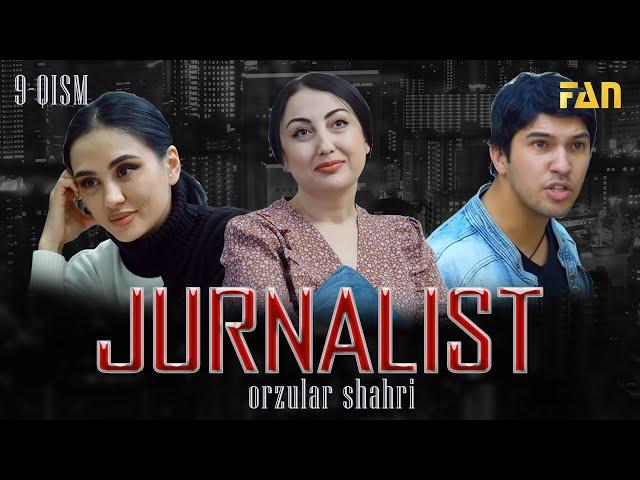 Jurnalist "Orzular shahri" (9qism) | Журналист "Орзулар шаҳри" (9-қисм)