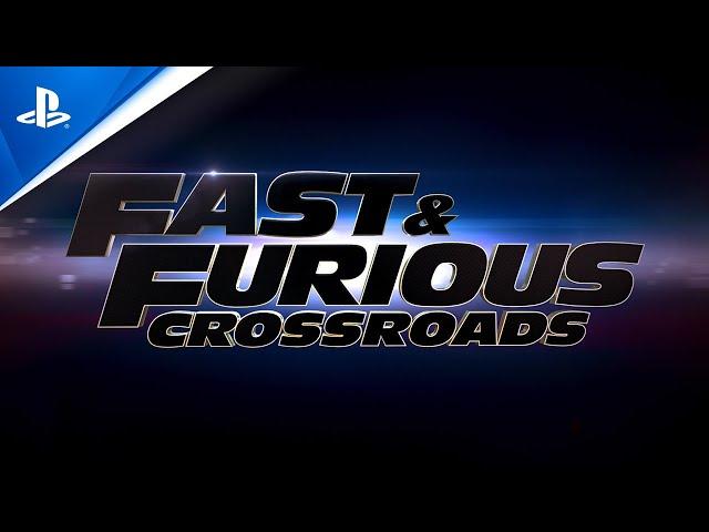 Fast & Furious Crossroads - Official Launch Trailer | PS4