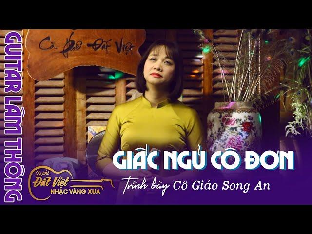 Nghe mà đứt cái ruột cô giáo ơi - Giấc Ngủ Cô Đơn - St Anh Bằng & Lê Dinh - Guitar Lâm Thông