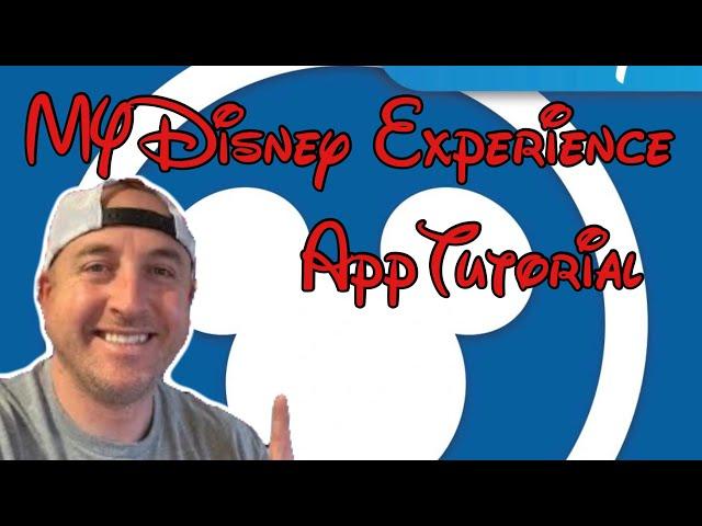 My Disney Experience App Tutorial | Disney World 2024