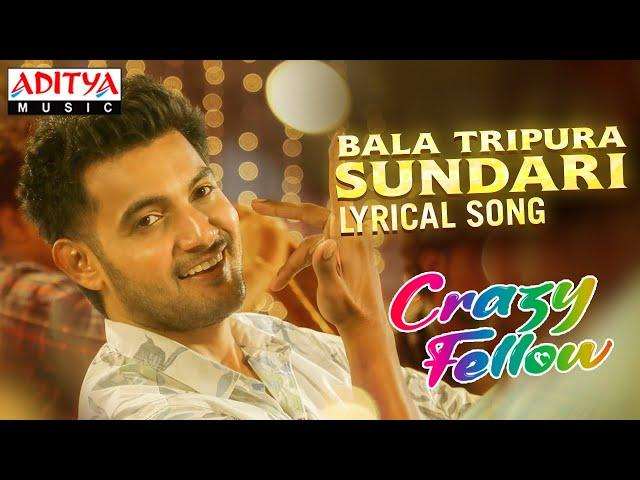 Bala Tripura Sundari Lyrical | Crazy Fellow | Aadi Sai Kumar, Digangana | Phani Krishna | RR Dhruvan