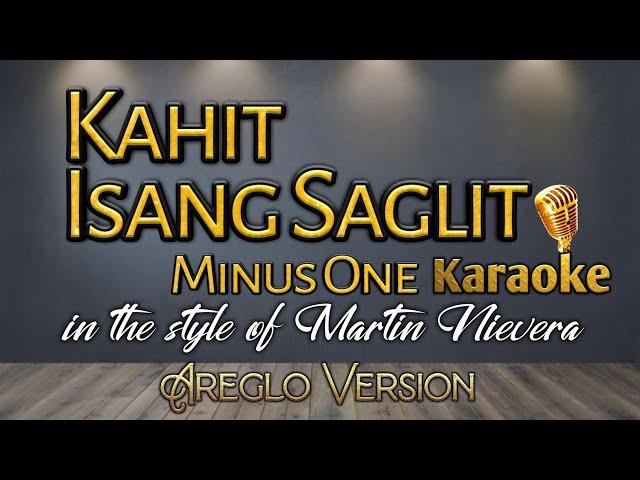 Kahit Isang Saglit | Martin Nievera| Karaoke | Minus One | Areglo Version