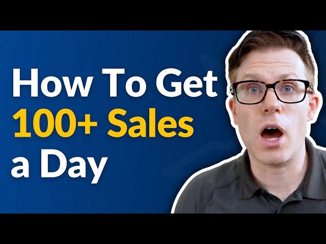 How To Reach 100 Sales a Day on Your Website