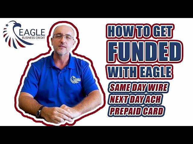 How to Get Funded with Eagle Business Credit