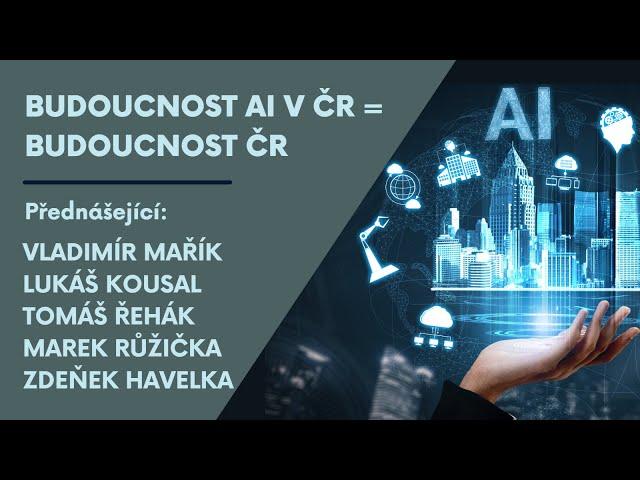 Budoucnost AI v ČR = budoucnost ČR