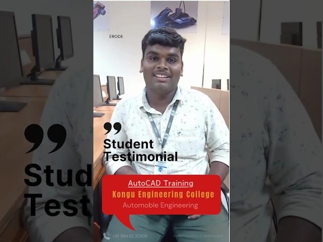 " Student Feedback Spotlight  | Kongu Engineering College's AutoCAD Training Experience "#AutoCAD