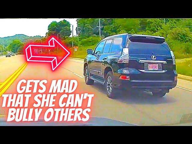 GETS MAD THAT SHE CAN'T BULLY OTHERS - Bad drivers & Driving fails -learn how to drive #1145