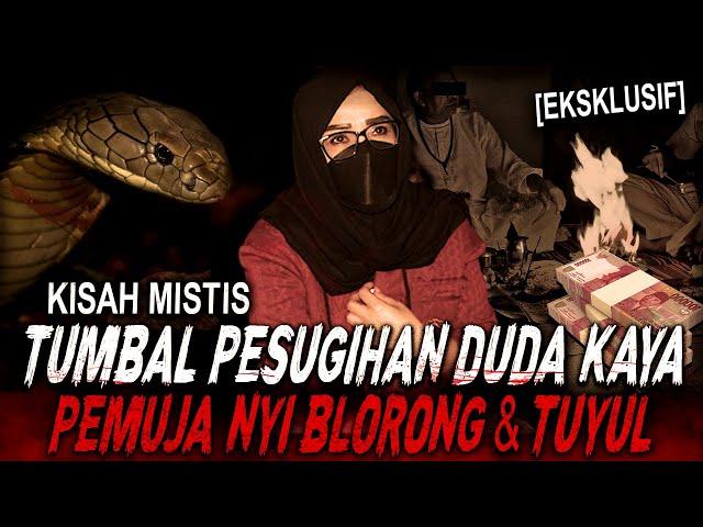 (EKSKLUSIF) INI YG TERJADI SERAKAH MEMUJA 2 PESUGIHAN SEKALIGUS !! KISAH MISTIS NYI BLORONG & TUYUL