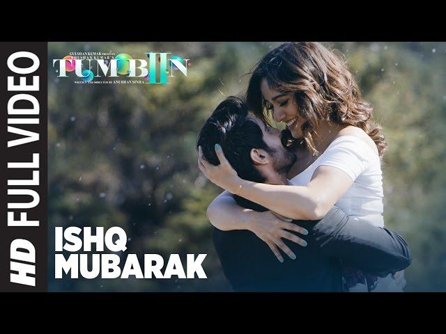 ISHQ MUBARAK Full Video Song || Tum Bin 2 || Arijit Singh | Neha Sharma, Aditya Seal & Aashim Gulati