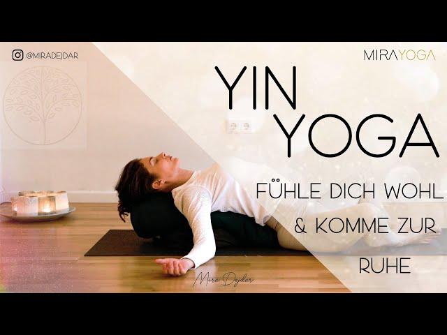 Mit Yin Yoga in die Tiefe deines Herzens schauen - auch für Anfänger - 30 Minuten Yin Yoga