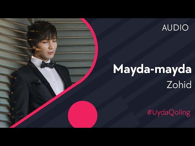 Zohid - Mayda-mayda (music version) #UydaQoling