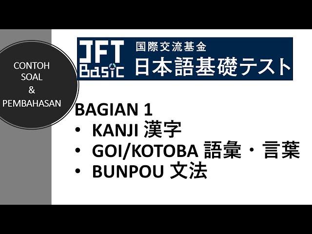 JFT Basic [PART 1] - Latihan Soal-Soal dan Pembahasan untuk Ujian JFT Basic 2023