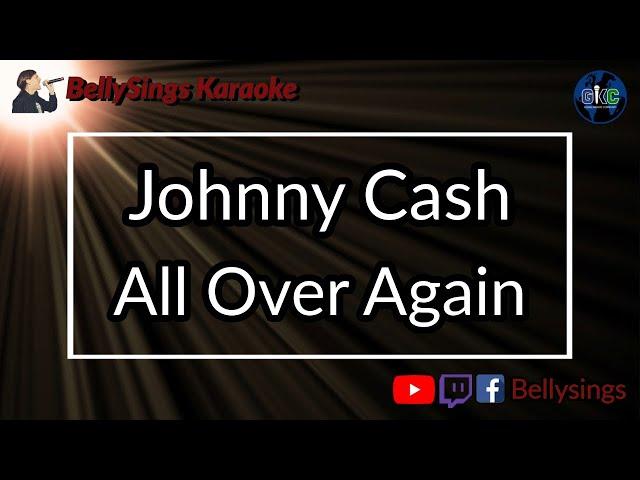 Johnny Cash - All Over Again (Karaoke)