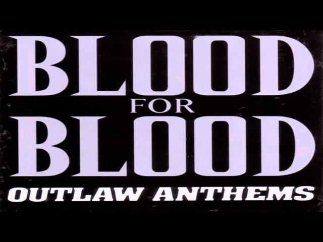 Blood For Blood - Outlaw Anthems - 06 - So Common, So Cheap