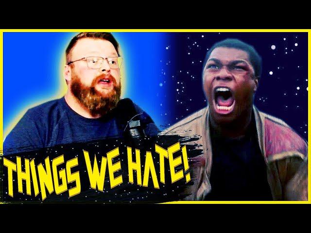 Things We HATE About Star Wars!!
