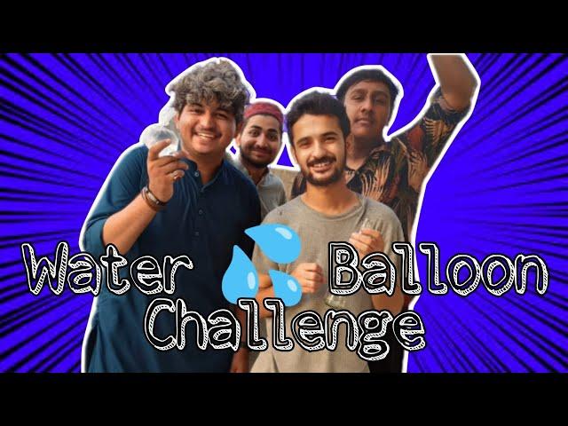 Water  Balloon Challenge with friends /Aziz kakar/@Mehar maaz official