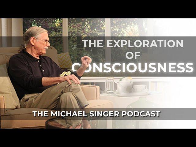 The Michael Singer Podcast: Spirituality: The Exploration of Consciousness