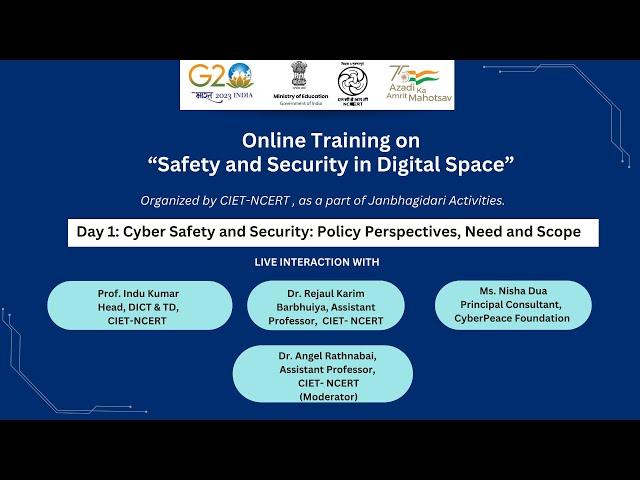 Online training Day 1 : Cyber Safety and Security : Policy, Perspective , Need and Scope