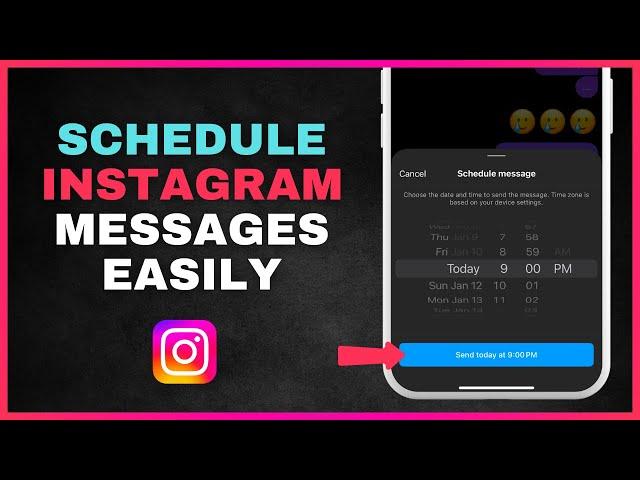 How to Schedule Messages on Instagram