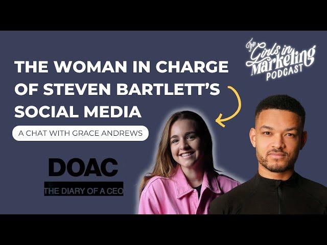 Dominating the World of Social Media with Grace Andrews | Diary of a CEO & Steven Bartlett