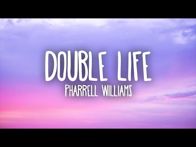 Pharrell Williams - Double Life