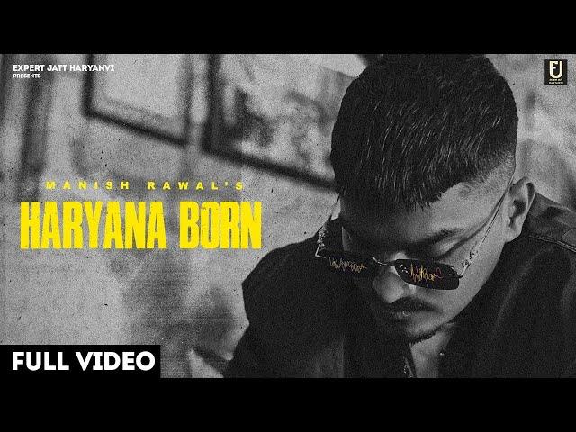 Haryana Born (Full Song) Manish Rawal | Subtrax | New Haryanvi Songs Haryanavi 2023