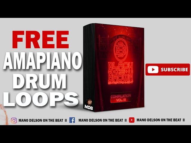 [FREE] Amapiano Drum Loops Pack 2024 | ‍ | "Black is Brown Vol.3" | Amapiano Sample Pack 2024