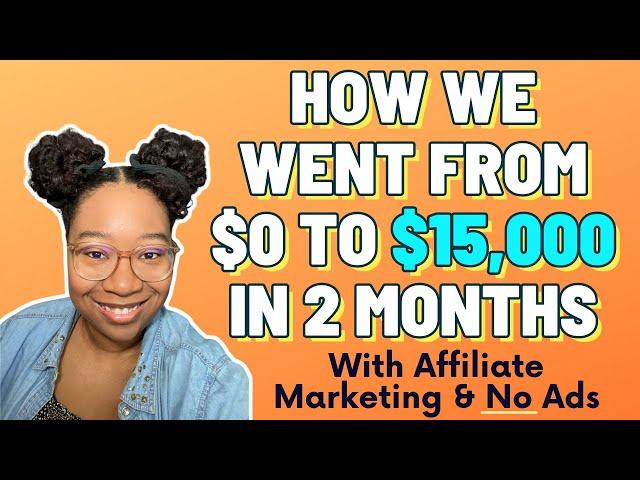 how to start affiliate marketing for beginners | $0 to $15,000 in 2 Months | free traffic method