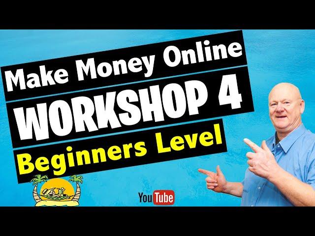 Make Money Online Workshop 4 Mark Gossage