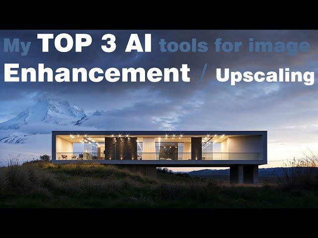 Top 3 AI platforms to instantly Enhance your ArchViz renders!