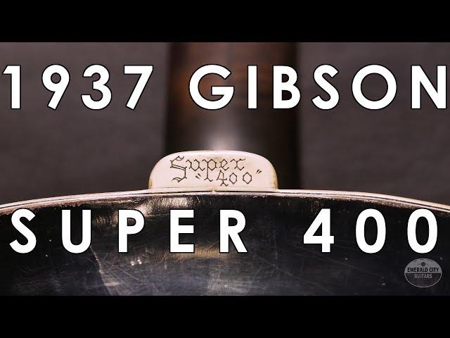 "Pick of the Day" - 1937 Gibson Super 400