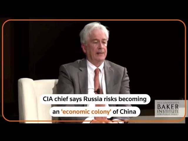 CIA chief says Russia risks being China's 'economic colony'