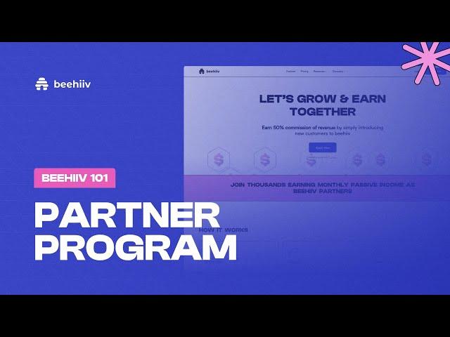 Partner Program Playbook & Overview - beehiiv Partner 101 (Tutorial)