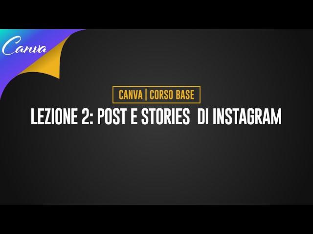 Creare post e stories per Instagram | Corso Base Canva | Lezione 2 |