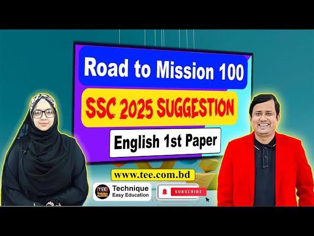 SSC 2025 Suggestion | English 1st Paper | Road To Mission 100 | এসএসসি ২০২৫ ইংরেজি প্রথম পত্র সাজেশন