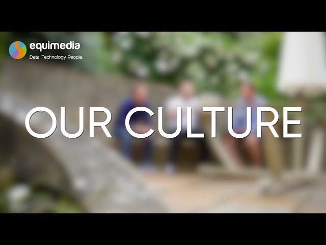 Equimedia: a performance digital marketing agency | Our Culture