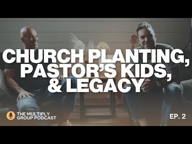 CHURCH PLANTING, PASTORS KIDS, & FATHERHOOD | GENERATIONAL LEADERSHIP: EP 2 | MAC & BRANDON LAKE