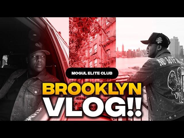 Mogul Elite Club - Brooklyn Vlog