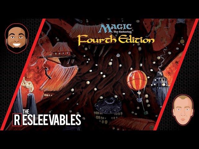 4th Edition | The Resleevables #8 | Magic: The Gathering History MTG