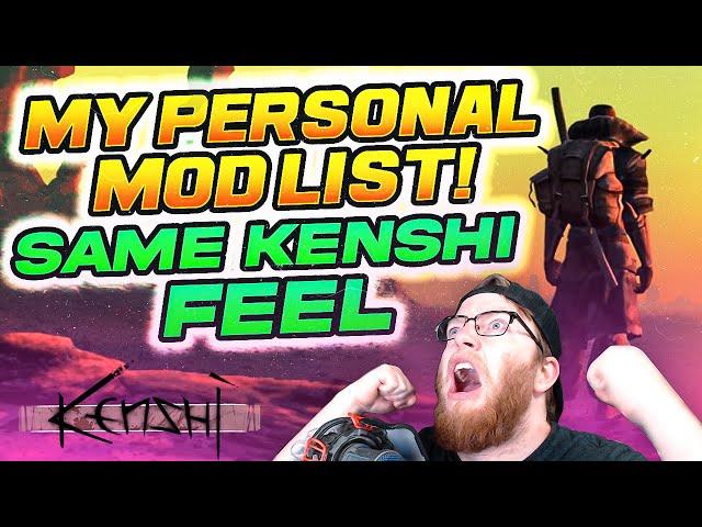 My Personal Modlist To VASTLY Improve Kenshi Game Experience!