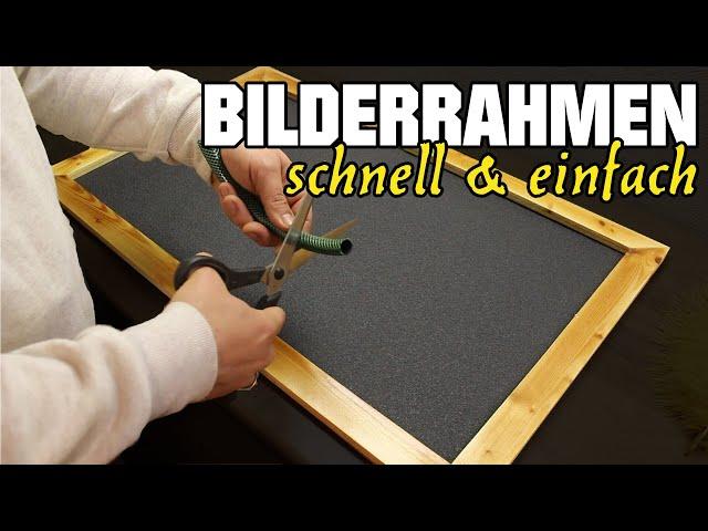 Bilderrahmen schnell und einfach selber bauen