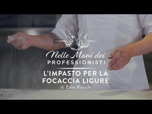 L'impasto della focaccia ligure di Ezio Rocchi