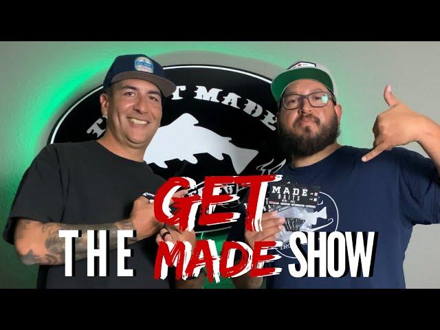 So Cal Trout Cartel x The GET MADE Show #14