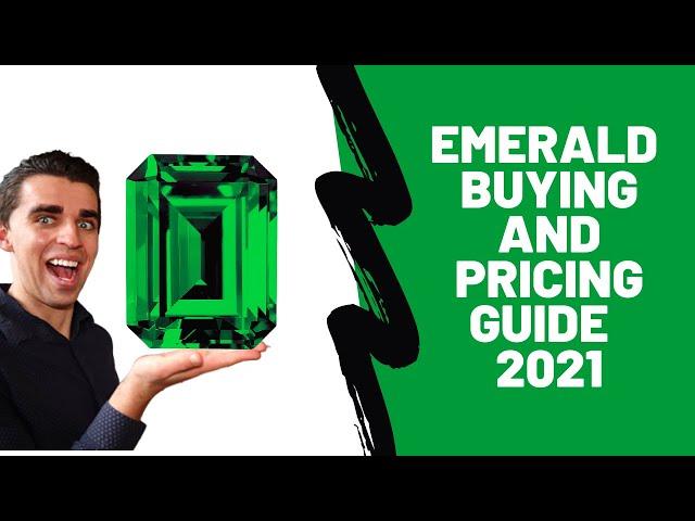 Emerald Buying Guide and Pricing in 2021 (Part 1)